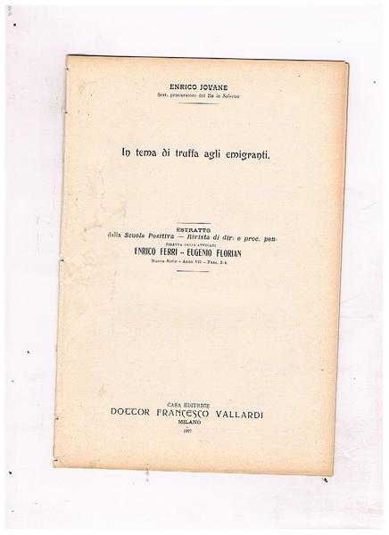 In tema di truffa agli emigranti. Estratto dalla scuola positiva.
