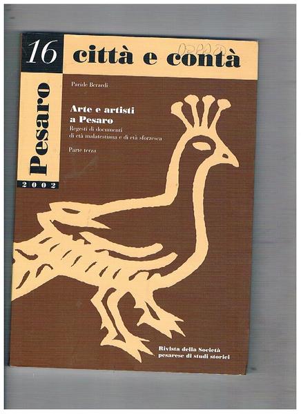 Città e contà, rivista della società pesarese di studi storici …