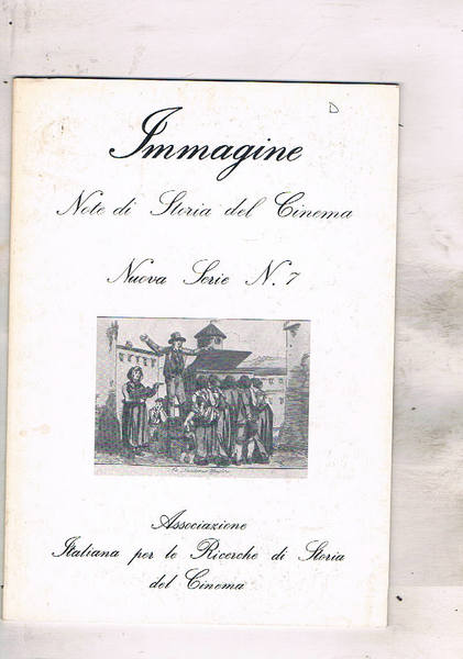 Immagine. Note di storia del cinema. Nuova Serie n° 7 …