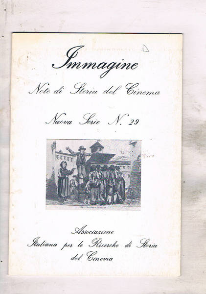 Immagine. Note di storia del cinema. Nuova Serie n° 29 …