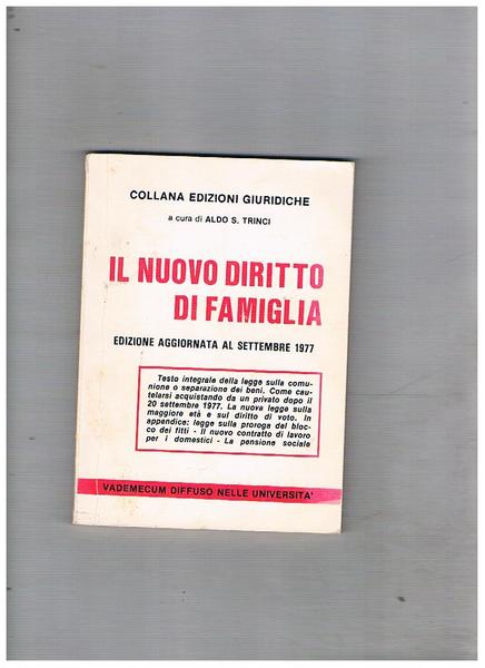 Il nuovo diritto di famiglia. Edizione aggiornata al sett. 1977. …