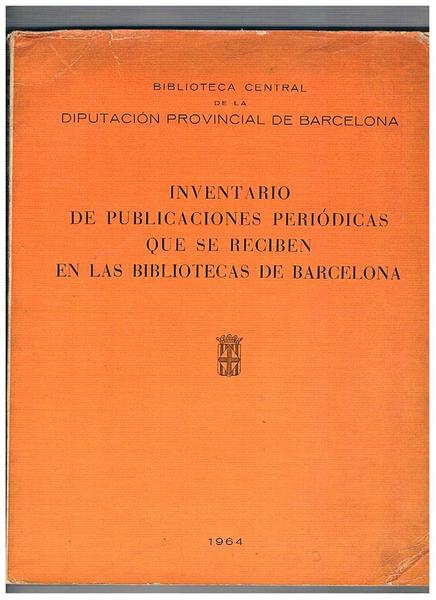 Inventario de publicaziones periodicas que se riciben en las bibliotecas …