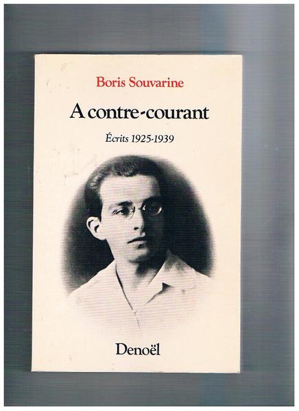 A contre-courant; écrits 1925-1939.