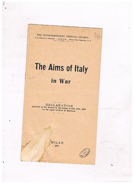 The Eims of Italy in War. Declaration approved by the …