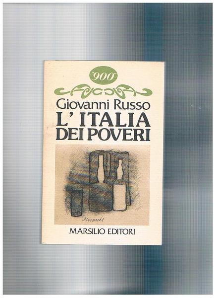 L'Italia dei poveri. Reportage giornalistici degli anni '50.
