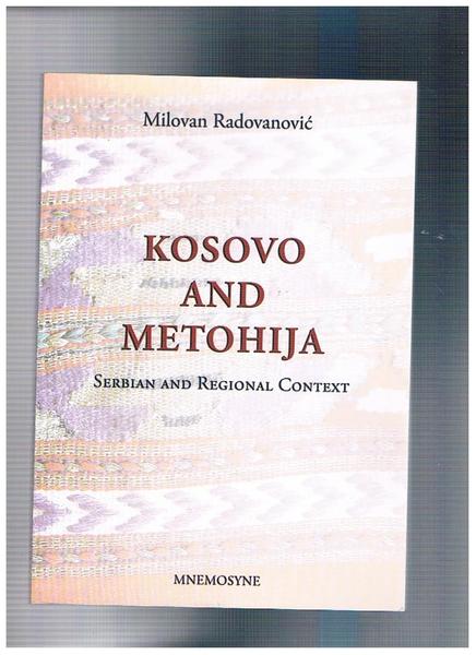 Kosovo and Methoija. Serbian and Regional Context.