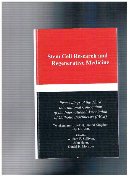 Stem Cell Research and Regenarative Medicine. Proceedings of the Third …