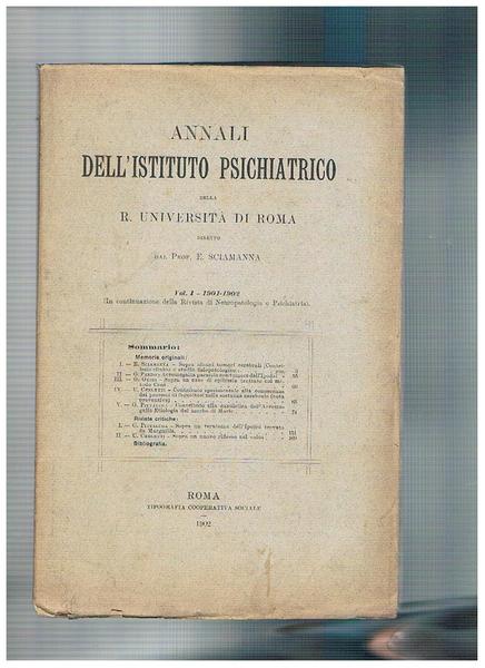 Annali dell'istituto psichiatrico della R. Università di Roma vol. 1° …