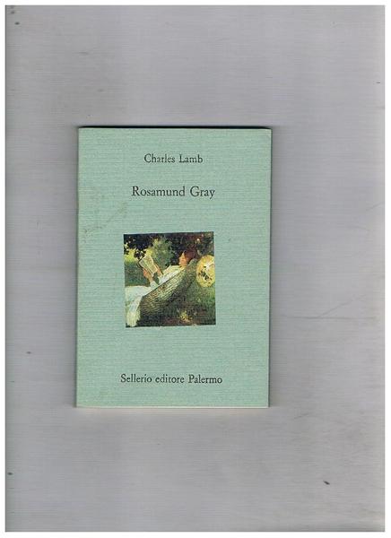 Rosamund Gray. A cura di Maria Stella.