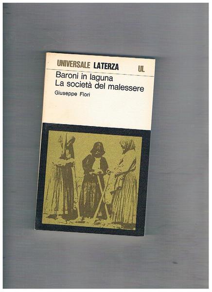 Baroni in laguna, la società del malessere (l'esistenza dura e …