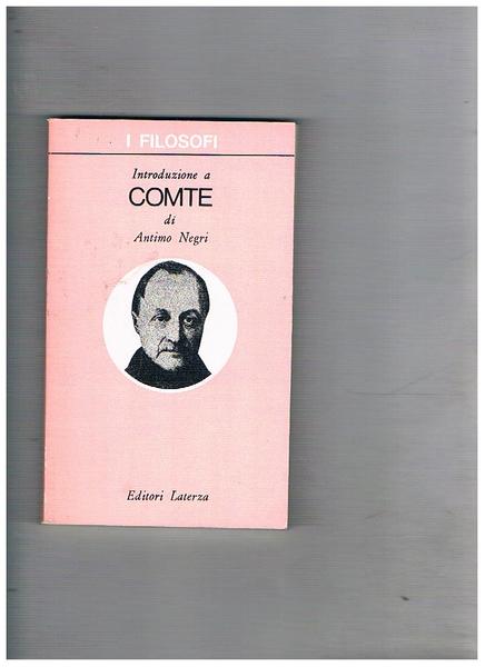 Introduzione a Comte. Coll. I Filosofi.