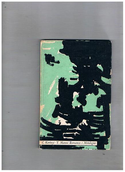 Romanzo e Mitologia un carteggio. Traduzione di Ervino Pocar.