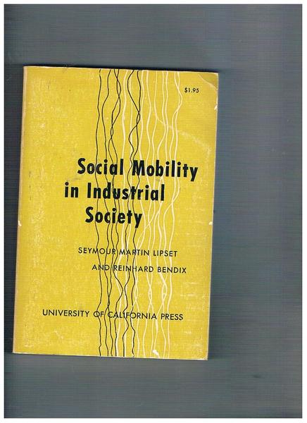 Social Mobility in Industrial Society.
