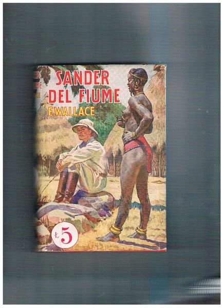 Sander del fiume. Romanzo.