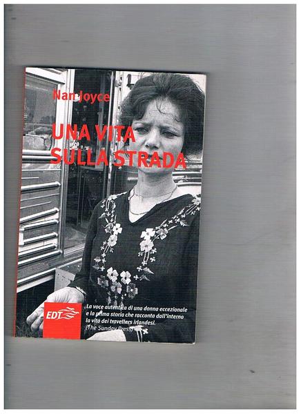 Una vita sulla strada. La vita dei travellers irlandesi.