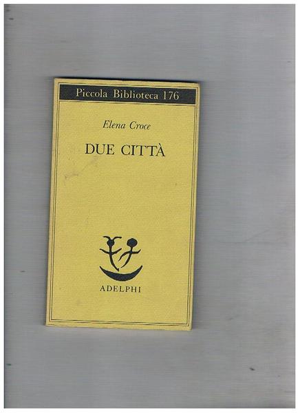 Due città (Napoli e Roma).