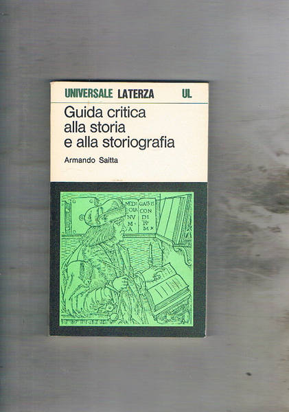 Guida critica alla storia e storiografia.