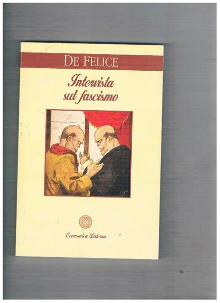 Intervista sul fascismo. A cura di M. A. Ledeen. Introduzione …
