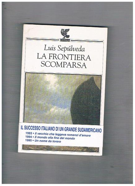 La frontiera scomparsa. Tradizione di Ida Carmignani.