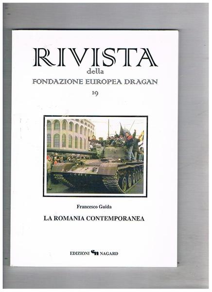 La Romania contemporanea. N° 19 della rivista della fondazione Europea …