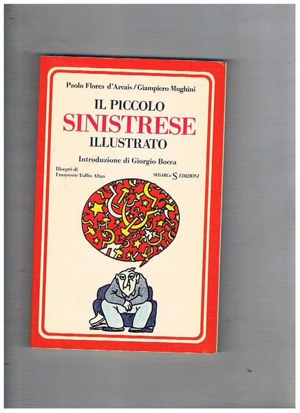 Il piccolo sinistrese. Introduzione di Giorgio Bocca e disegni di …