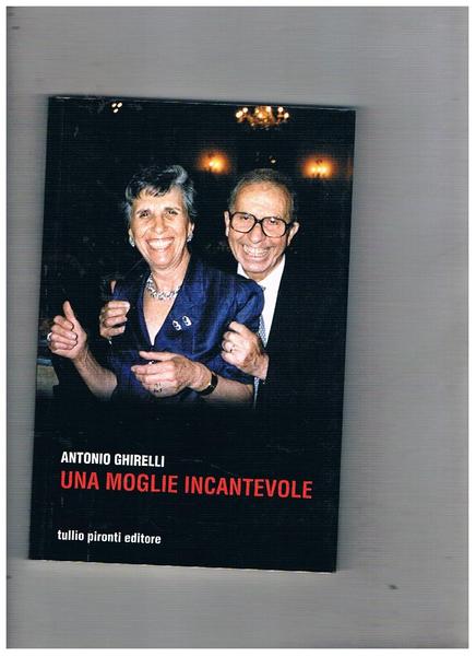 Una moglie incantevole.