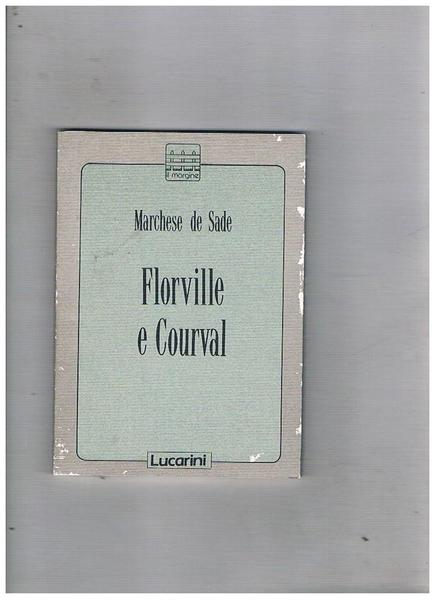 Florville e Courval. Prefazione di Riccardo Reim.
