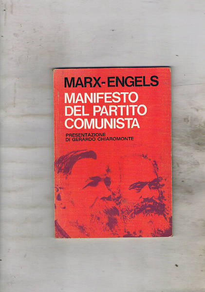 Manifesto del partito comunista. Presentazione di Gerardo Chiaromonte.