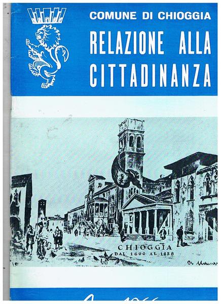 Relazione alla cittadinanza 1966 (annuale). Relazioni, provvedimenti, iniziative, ecc.