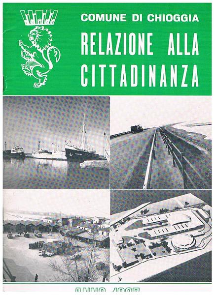 Relazione alla cittadinanza 1967 (annuale). Relazioni, provvedimenti, iniziative, ecc.