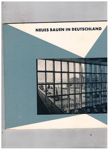 Neues Bauen in Deutschland.