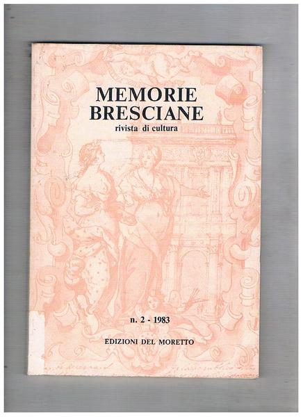 Memorie bresciane. Rivista di cultura n° 2 del 1983. Ricognizione …