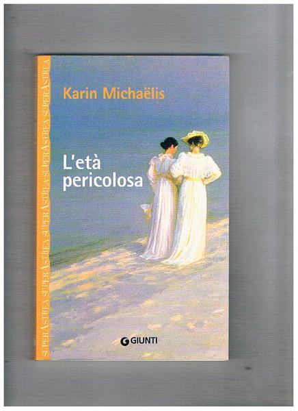 L'età pericolosa.