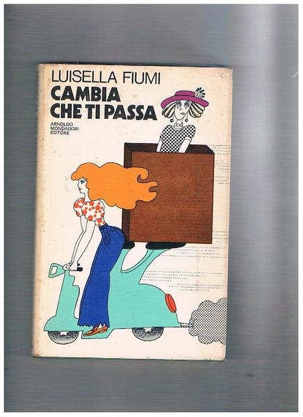 Cambia che ti passa.