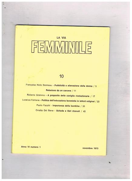 La via femminile, pubblicazione trimestrale n° 10 anno VI n° …