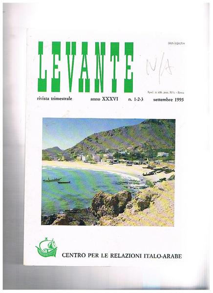 Levante rivista trimestrale del centro per le relazioni italo-arabe. N° …