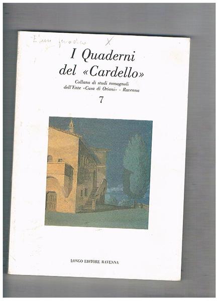 I Quaderni del "Cardello". Collana di studi romagnoli dell'Ente "Casa …