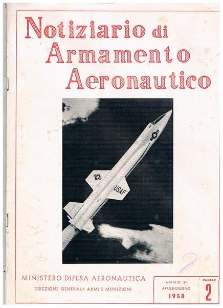 Notiziario di armamento aeronautico. Anno 8° n° 2 apr-giu. 1958. …