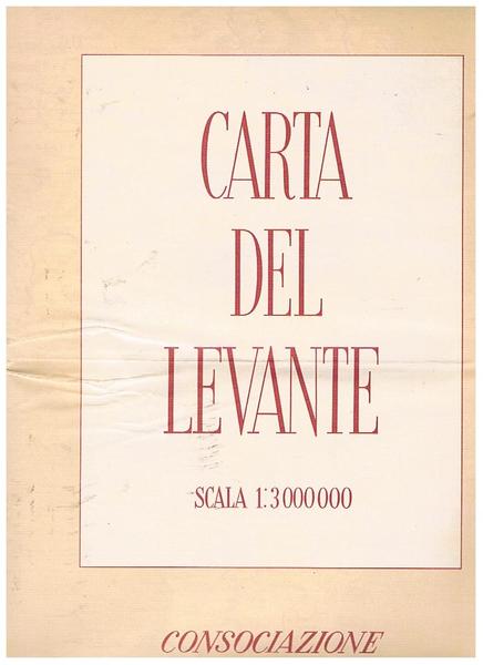 Carta del Levante alla scala 1:3.000.000 tratta dall'atlante internazionale del …
