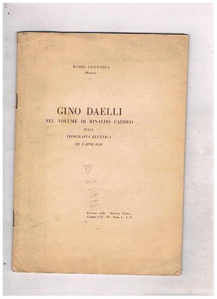 Gino Daelli nel volume di Rinaldo caddeo sulla tipografia di …