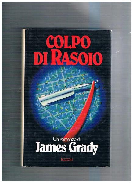 Colpo di rasoio. Traduzione di Carlo Alberto Corsi. Prima edizione.
