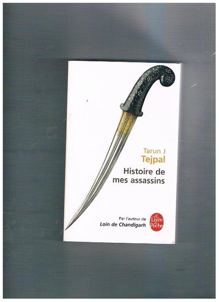 Histoire de mes assassins. Roman traduit de l'anglais (Inde) par …