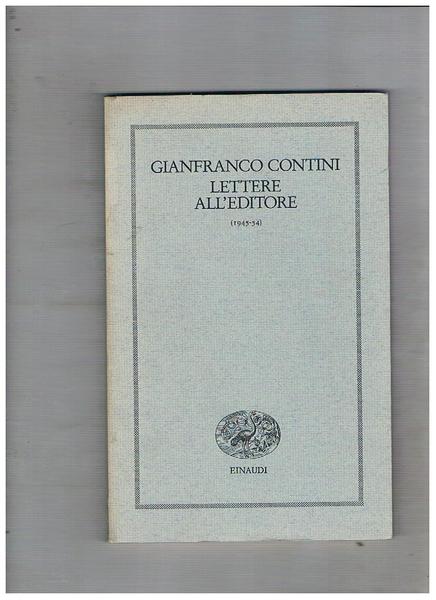 Lettere all'editore (1945-54). A cura di Paolo Di Stefano.