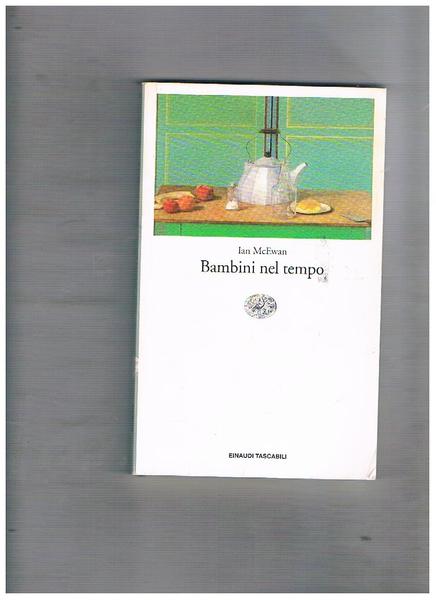 Bambini nel tempo. Traduzione di Susanna Basso.