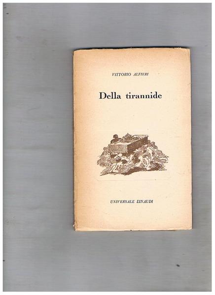 Della tirannide. A cura di Massimo Rago.