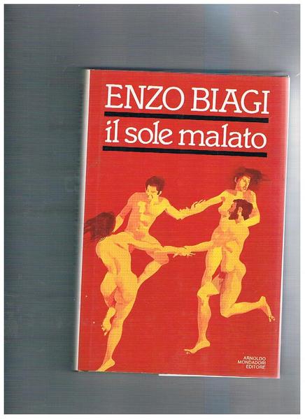 Il sole malato. Viaggio nella paura dell'AIDS. Prima edizione.