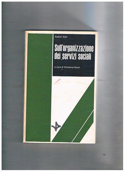 Sull'organizzazione dei servizi sociali.