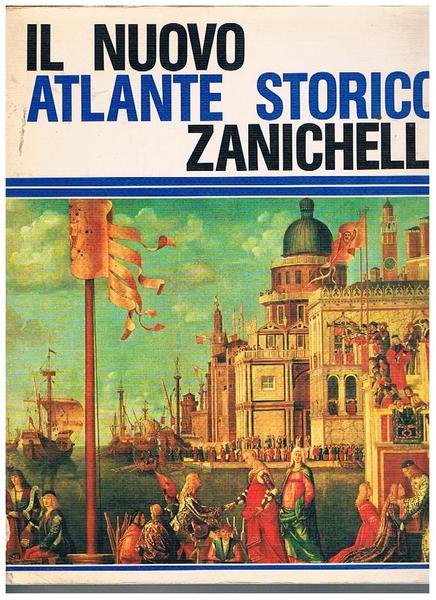 Il nuovo atlante storico.
