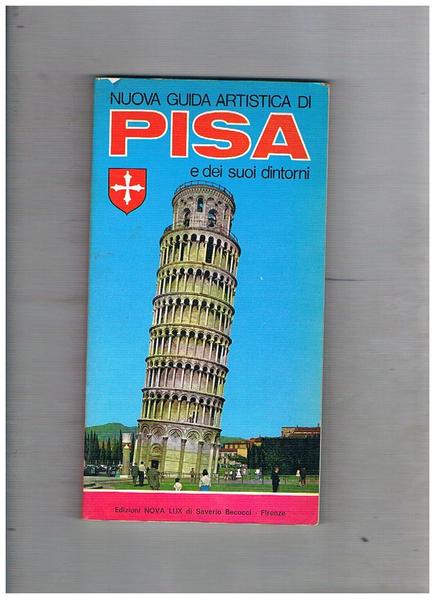 Nuova guida artistica di Pisa e dei suoi dintorni.
