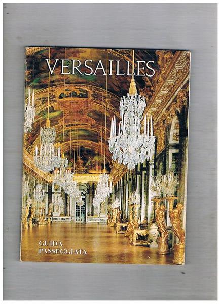Versailles guida passeggiata per tutta la tenuta reale.